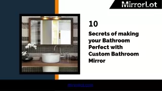 10 Secrets of making your Bathroom Perfect with Custom Bathroom Mirror