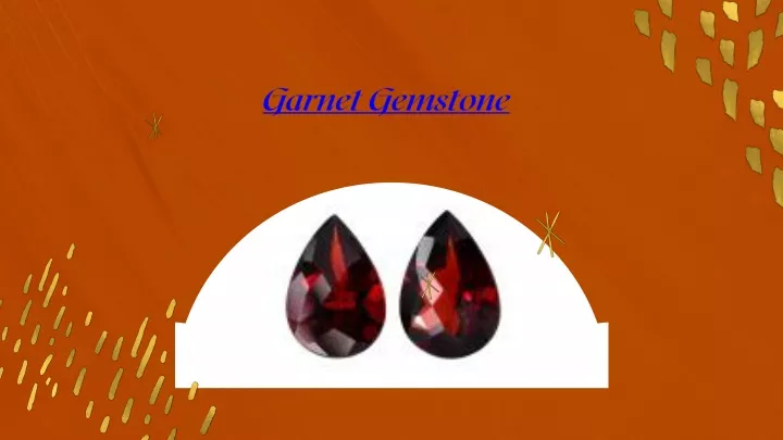 PPT - garnet gemstones PowerPoint Presentation, free download - ID:12684477