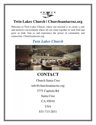 Twin Lakes Church  Churchsantacruz.org