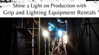 Production Grip Equipment Rentals