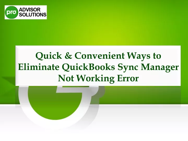 quick convenient ways to eliminate quickbooks sync manager not working error