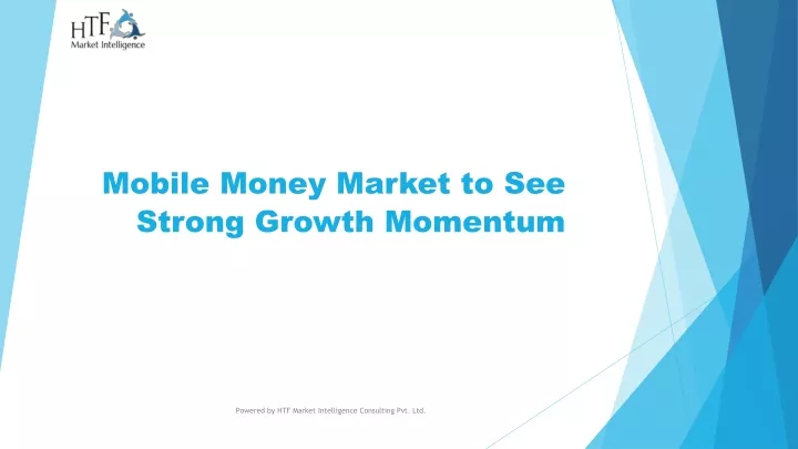 mobile money market to see strong growth momentum