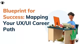 Blueprint for Success Mapping Your UXUI Career Path