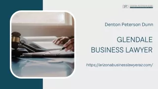 Glendale Business Lawyers | Denton Peterson Dunn