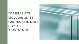 Top Ideas for Modular Glass Partitions in Delhi NCR for Apartments