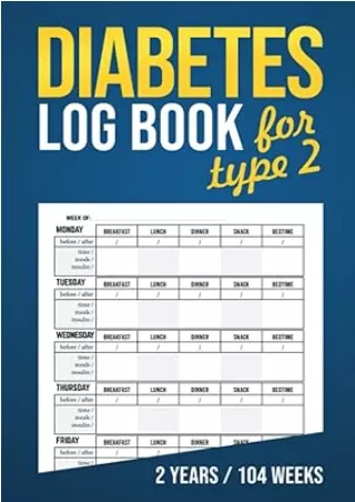 book❤️[READ]✔️ Diabetes Log Book for Type 2: Easy to Use 2 Year Blood Sugar Notebook, Simple Diabetes Diary, Weekly Gluc