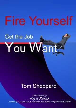 book❤️[READ]✔️ Fire Yourself: Get the Job You Want a No BS Guide (Get and Keep the Job You Want)