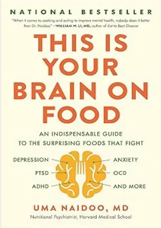 Ebook❤️(download)⚡️ This Is Your Brain on Food: An Indispensable Guide to the Surprising Foods that Fight Depression, An