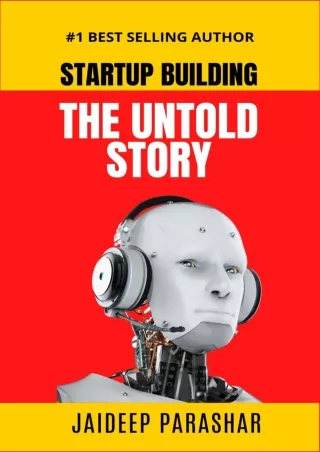 [DOWNLOAD]⚡️PDF✔️ Startup Building: The Untold Story