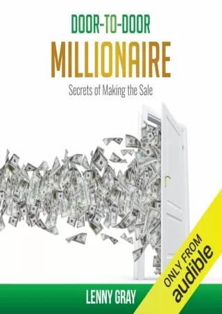 Download⚡️(PDF)❤️ Door-to-Door Millionaire: Secrets of Making the Sale