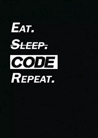 book❤️[READ]✔️ Eat Sleep Code: Coding Notebook Journal | 120 pages (5.5'x8.5') of blank lined paper | Ideal Gift for Cod