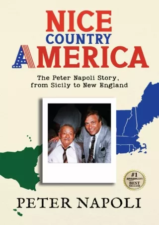 Pdf⚡️(read✔️online) Nice Country, America!: The Peter Napoli Story, from Sicily to New England