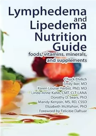 [PDF]❤️DOWNLOAD⚡️ Lymphedema and Lipedema Nutrition Guide: foods, vitamins, minerals, and supplements