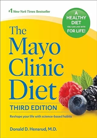 book❤️[READ]✔️ The Mayo Clinic Diet, 3rd edition: Reshape your life with science-based habits