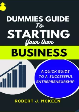 [PDF]❤️DOWNLOAD⚡️ DUMMIES GUIDE TO STARTING YOUR OWN BUSINESS: A QUICK GUIDE TO A SUCCESSFUL ENTREPRENEURSHIP