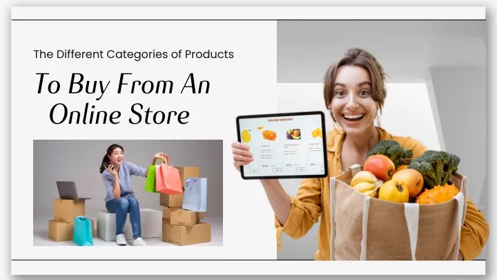 the different categories of products to buy from