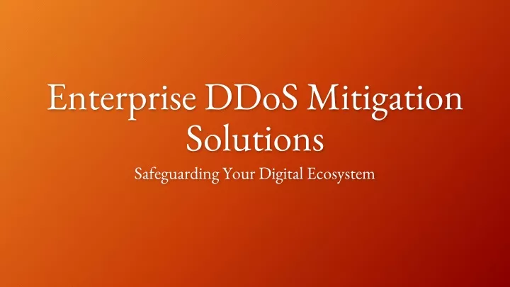 enterprise ddos mitigation solutions