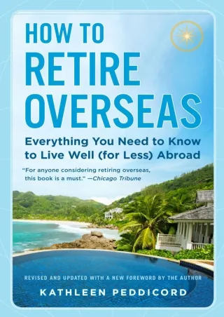 get [PDF] ✔DOWNLOAD⭐ How to Retire Overseas: Everything You Need to Know to Live