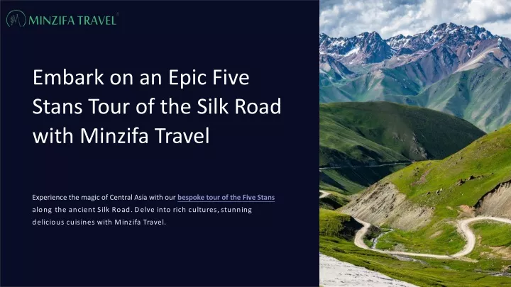 embark on an epic five stans tour of the silk