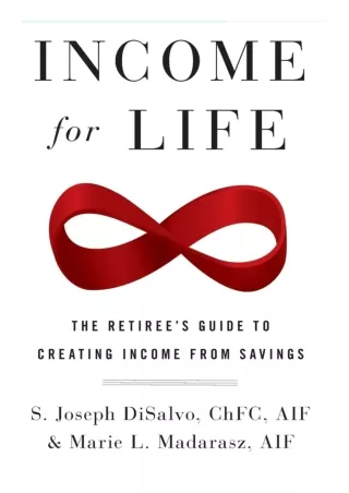 ❤READ⚡ [PDF]  Income for Life: The Retiree's Guide to Creating Income From Savin