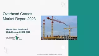 Overhead Cranes Market Scope, Analysis And Emerging Technologies Report To 2032