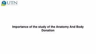 Importance of the study of the Anatomy And Body Donation