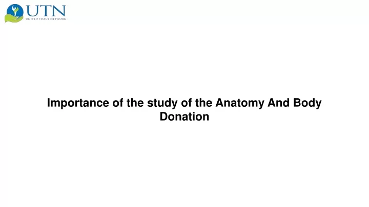 importance of the study of the anatomy and body