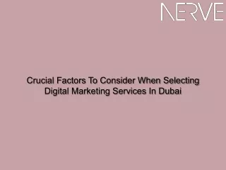 Crucial Factors To Consider When Selecting Digital Marketing Services In Dubai