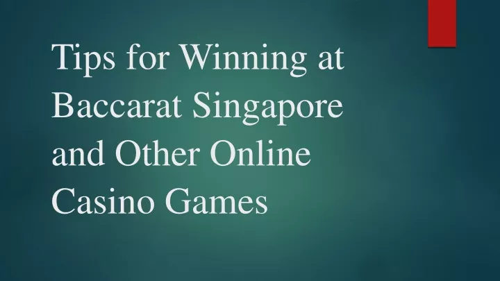 tips for winning at baccarat singapore and other