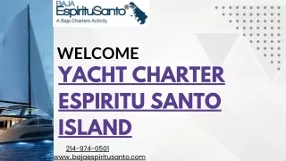 Enjoy Your Vacation with Yacht charter in Espiritu Santo Island