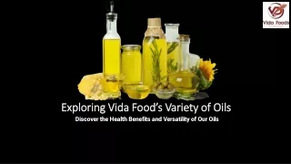 Exploring Vida Food’s Variety of Oils
