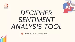 Decipher Sentiment Analysis Tool- Slide Show