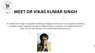 Dr Vikas Singh - Global Business Strategist & Author
