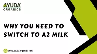 Why You Need To Switch to A2 Milk