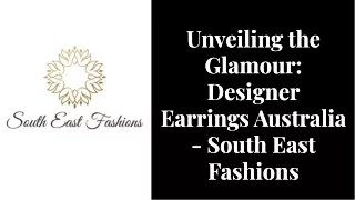 designer earrings australia - South East Fashions