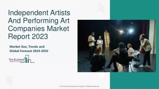 Independent Artists And Performing Art Companies Market Size, Trends Report 2032