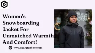 Women's Snowboarding Jacket For Unmatched Warmth And Comfort!