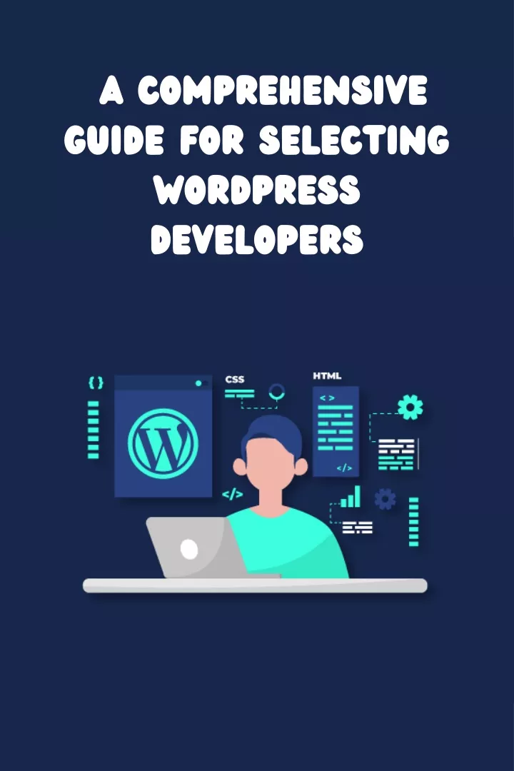 a comprehensive guide for selecting wordpress