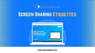 ClonaDesk: Screen Sharing Etiquettes