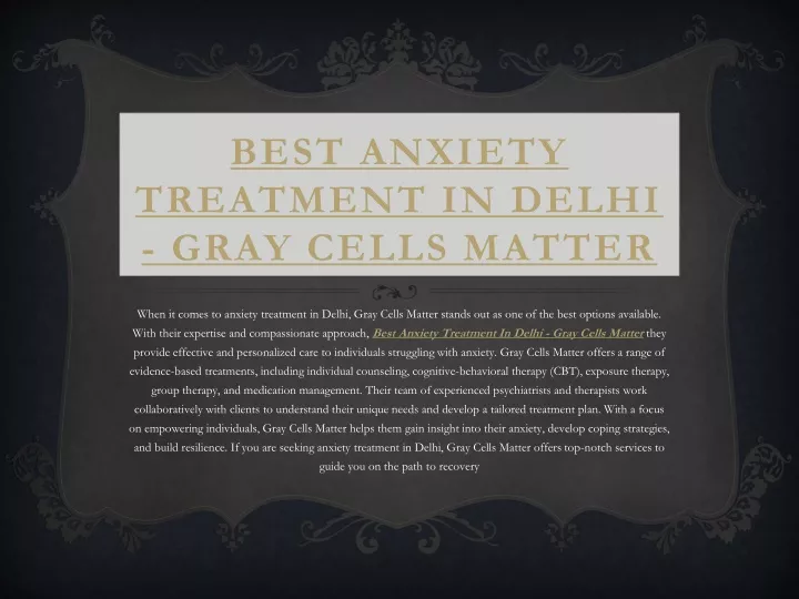 best anxiety treatment in delhi gray cells matter