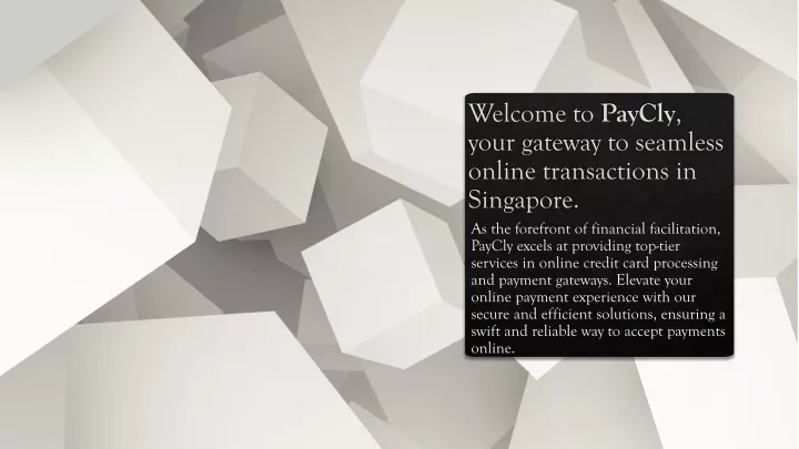 welcome to paycly your gateway to seamless online transactions in singapore