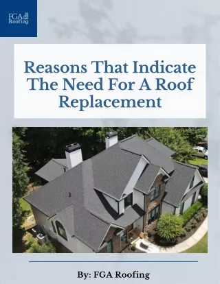 Reasons That Indicate The Need For A Roof Replacement