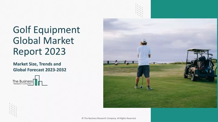 golf equipment global market report 2023