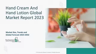 hand cream and hand lotion global market report