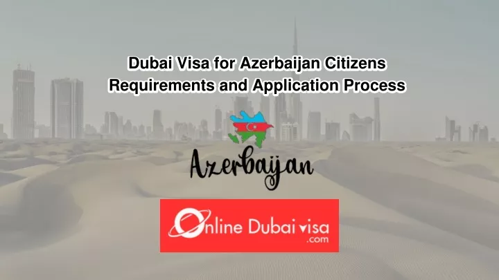 dubai visa for azerbaijan citizens