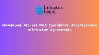 Navigating Disputes with Confidence: Understanding Arbitration Agreements