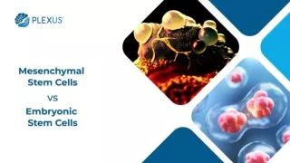 Mesenchymal Stem Cells vs Embryonic Stem Cells