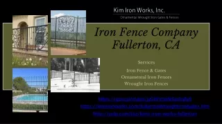 Iron Fence Company Located in Fullerton, CA