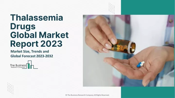 thalassemia drugs global market report 2023