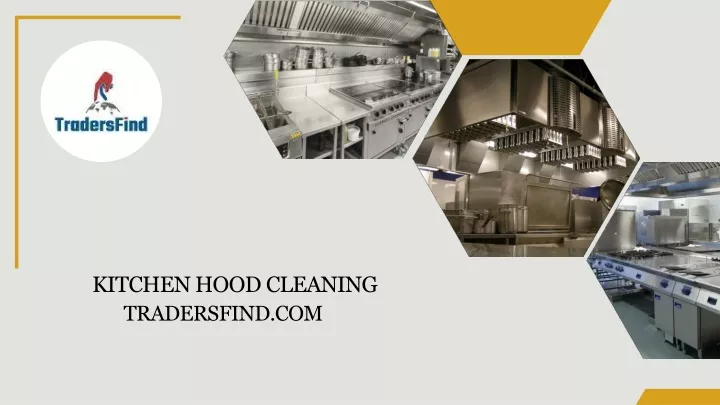 kitchen hood cleaning tradersfind com